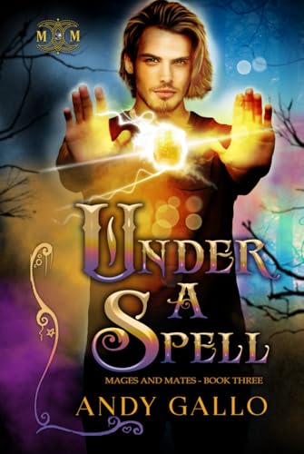 Under a Spell: An MM Paranormal Romance (Mages and Mates)