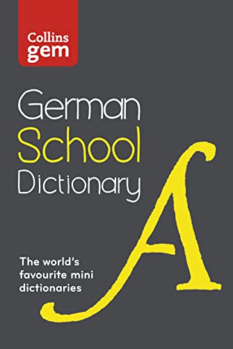 GERMAN SCHOOL_SCHOOL DICTIO PB: Trusted support for learning, in a mini-format (Collins German School Dictionaries)
