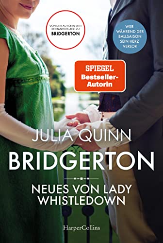 Bridgerton - Neues von Lady Whistledown: Band 9 | Von der mehrfachen SPIEGEL-Bestsellerautorin | Die Vorlage zur NETFLIX-Welterfolgsserie »Bridgerton«