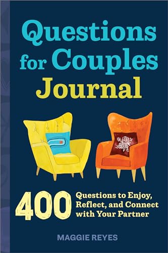 Questions for Couples Journal: 400 Questions to Enjoy, Reflect, and Connect with Your Partner (Relationship Books for Couples)