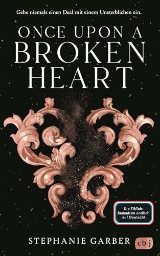 Once Upon a Broken Heart: Auftakt der romantischen Fantasy-Bestsellerserie. TikTok made me buy it. (Die Once-Upon-A-Broken-Heart-Reihe, Band 1)