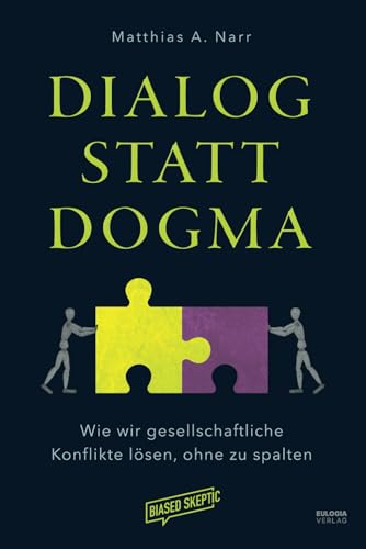 Dialog statt Dogma: Wie wir gesellschaftliche Konflikte lösen, ohne zu spalten