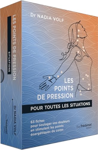 Les points de pression pour toutes les situations - 63 fiches pour soulager vos douleurs en stimulan