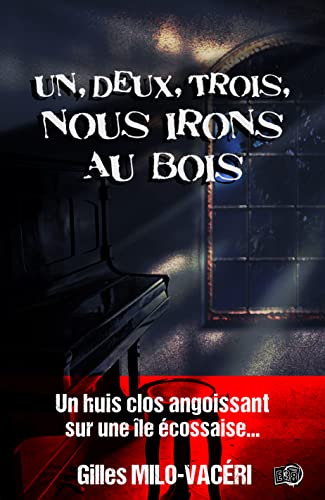 Un, deux, trois, Nous irons au bois