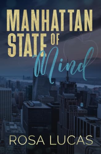 Manhattan State of Mind: An Opposites Attract Office Romance: 2 (Billionaires In Charge)