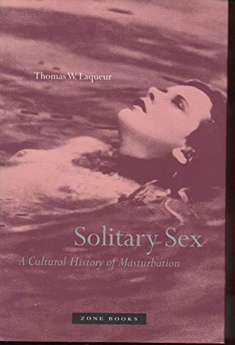 German Romanticism & its Institutions (Paper): A Cultural History of Masturbation (Zone Books)