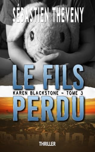 Le fils perdu: Thriller psychologique