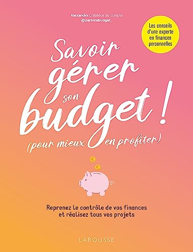 Savoir gérer son budget ! (Pour mieux en profiter)