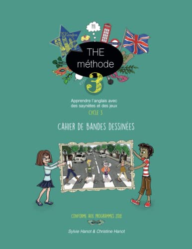 The Méthode 3, cahier de bandes dessinées: Apprendre l'anglais avec des saynètes et des jeux, cycle 3