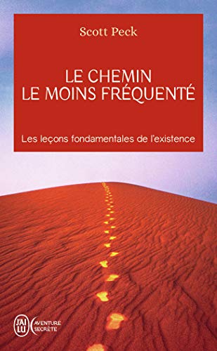 Le chemin le moins fréquenté: Apprendre à vivre avec la vie