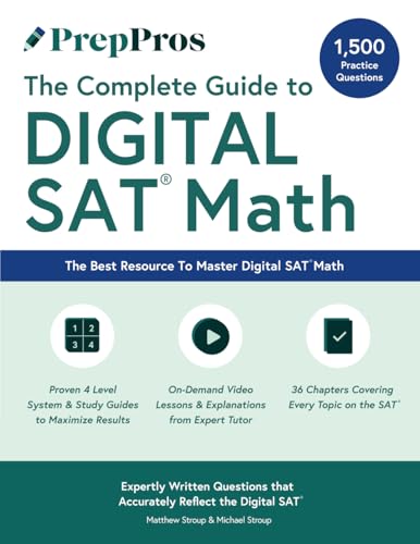 PrepPros: The Complete Guide To Digital SAT Math: The Best SAT Math Book For Students Seeking A Perfect Score