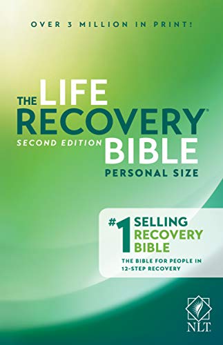 NLT Life Recovery Bible, Second Edition, Personal Size (Softcover): Addiction Bible Tied to 12 Steps of Recovery for Help with Drugs, Alcohol, Personal Struggles - With Meeting Guide
