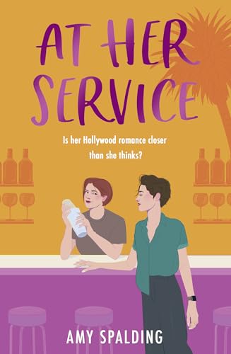 At Her Service: The brand new sapphic romance to fall in love with in 2024: Book 2 (Out in Hollywood)
