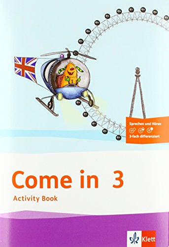 Come in 3. Ab Klasse 3: Activity Book mit Bildkarten und Audio-CD Klasse 3 (Come in ab Klasse 3. Ausgabe für Berlin, Brandenburg, Baden-Württemberg, ... Sachsen-Anhalt und Thüringen ab 2018)