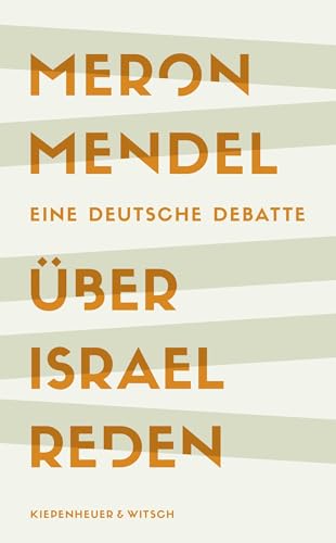 Über Israel reden: Eine deutsche Debatte | Shortlist des Deutschen Sachbuchpreises 2023