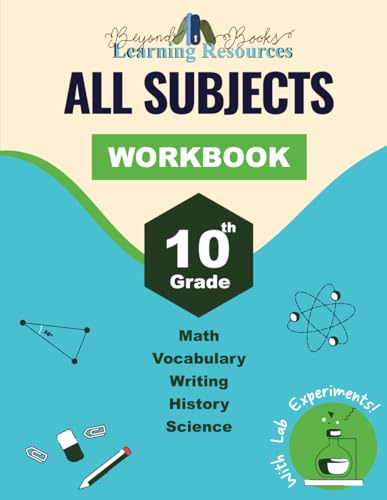 10th Grade All Subjects Workbook: High School Curriculum Workbook for Homeschool and Extra Practice (Beyond Books Workbooks)