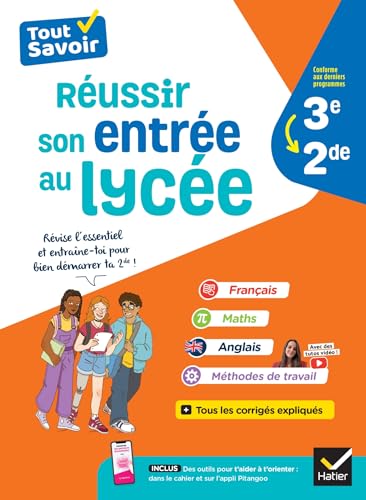 Réussir son entrée au lycée 3e -2de: Français, Maths, Anglais & méthodes de travail pour bien démarrer au lycée