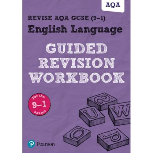 Pearson REVISE AQA GCSE (9-1) English Language Guided Revision Workbook: For 2024 and 2025 assessments and exams (REVISE AQA GCSE English 2015)