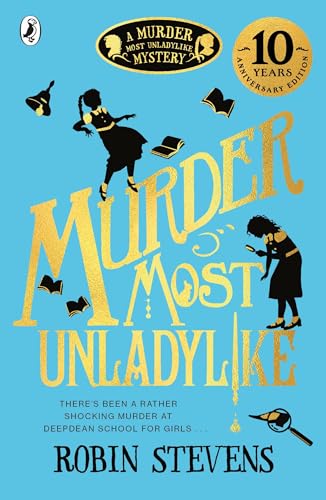Murder Most Unladylike: A Murder Most Unladylike Mystery: 1