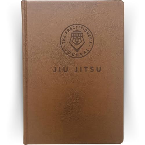 Jiu Jitsu Journal & Training Log | The Practitioner's Journal: A Self-Guided Journal Towards Mastery (Jiujitsu, Brazilian Jiu-Jitsu, Grappling, Wrestling, MMA, Martial Arts) — BJJ Book, Notebook, Planner, & Training Log — Gifts for (Men, Women)