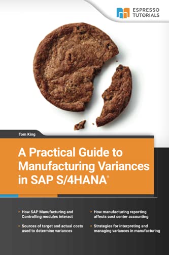 A Practical Guide to Manufacturing Variances in SAP S/4HANA