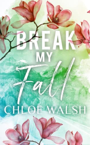 Break my Fall: Broken #1 (The Broken Series)