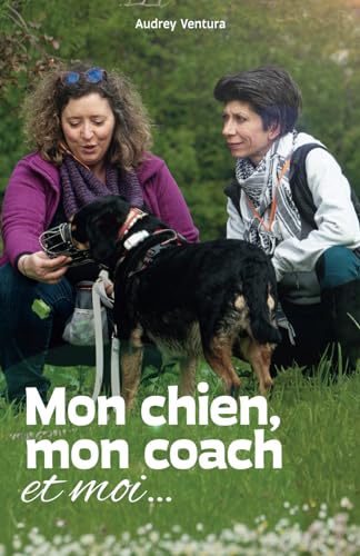 Mon chien, mon coach et moi