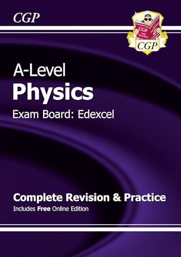 A-Level Physics: Edexcel Year 1 & 2 Complete Revision & Practice with Online Edition: for the 2025 and 2026 exams (CGP Edexcel A-Level Physics)