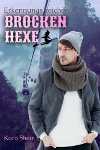 Erkennungszeichen: Brockenhexe (Harzreise, Band 1)