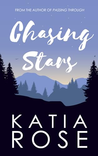 Chasing Stars (Three Rivers, Band 3)