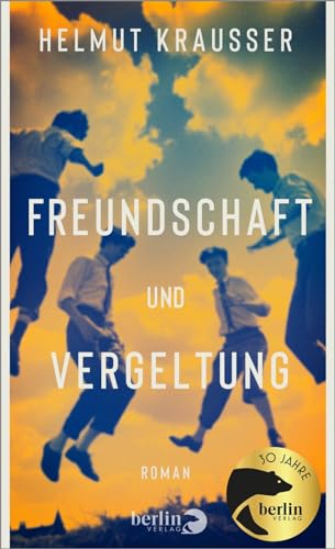 Freundschaft und Vergeltung: Roman
