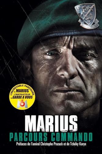 Parcours commando: Préfaces de l'amiral Christophe Prazuck et de Tchéky Karyo