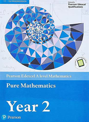 Pearson Edexcel A level Mathematics Pure Mathematics Year 2 Textbook + e-book (A level Maths and Further Maths 2017)