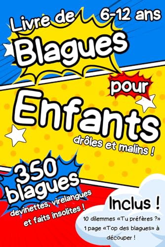 Livre de blagues pour enfants : Plus de 350 blagues, devinettes, faits intéressants, "toc toc" et virelangues drôles et stimulants pour enfants malins ... cadeau | Inclus 10 dilemmes "tu préfères ?"