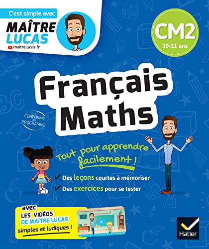 Français et Maths CM2: cahier de révision et d'entrainement - C'est simple avec Maître Lucas