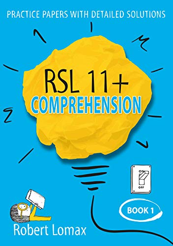 RSL 11 Plus Books: 11+ Comprehension - Practice English Papers & Detailed Answers (Volume 1)