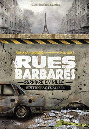Rues Barbares : survivre en ville (édition actualisée)