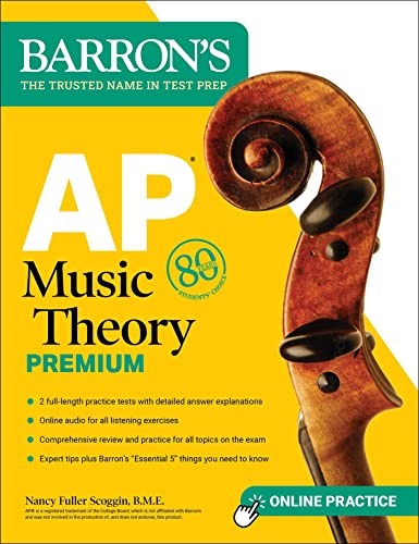 AP Music Theory Premium, Fifth Edition: Prep Book with 2 Practice Tests + Comprehensive Review + Online Audio (Barron's AP Prep)