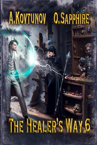 The Healer’s Way (Book 6): A Portal Progression Fantasy Series