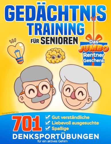 Gedächtnistraining für Senioren: 701 spaßige, gut verständliche und liebevoll gestaltete Denksportübungen für ein aktives Gehirn (Das JUMBO Rentnergeschenk)