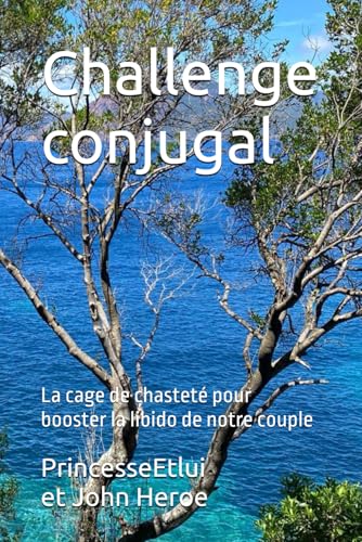 Challenge conjugal: La cage de chasteté pour booster la libido de notre couple