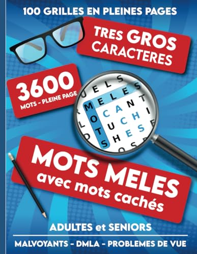 Mots mêlés avec mots cachés adultes et séniors - 3600 mots - Très gros caractères - Malvoyants - DMLA - Problèmes de vue: Grandes grilles en pleine ... pour personnes âgées à la retraite ou à Noel