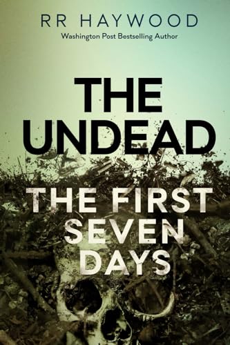 The Undead. The First Seven Days: Volume 1 (The Undead Series)