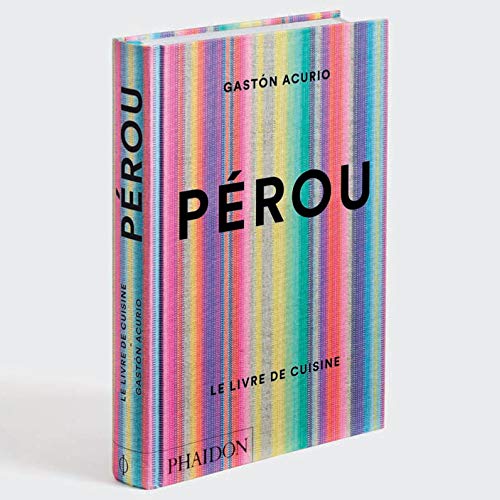 Pérou: Le livre de cuisine