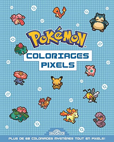 Pokémon – Coloriages Pixels – Cahier avec plus de 60 coloriages pixels – Dès 5 ans
