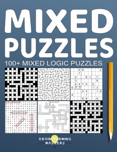 100+ Mixed Logic Puzzles: Word Search, Crossword, Kriss Kross, Codeword, Sudoku and Maze for Healthy Brain with Bonus on The Last Page (Puzzle books)
