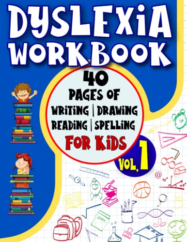 Dyslexia Workbooks for Kids: 40 pages of activities: writing, reading, spelling, drawing in this dyslexia book for kids.