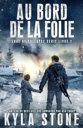 Au Bord De La Folie: Edge of Collapse Serie Livre 2