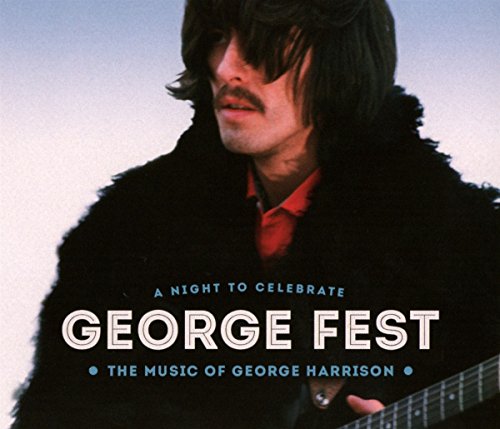 George Fest: a Night to Celebrate the Music of George Harrison 1 - Les Beatles, Paul McCartney, John Lennon, RIngo Starr, George Harrison George Fest: a Night to Celebrate the Music of George Harrison 1