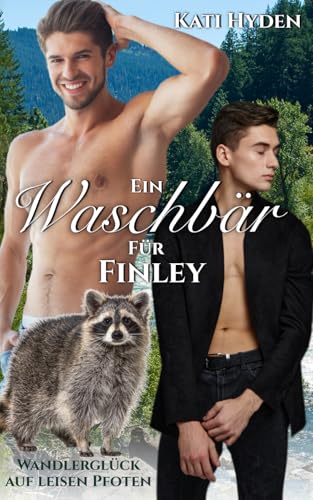 Ein Waschbär für Finley: Wandlerglück auf leisen Pfoten
